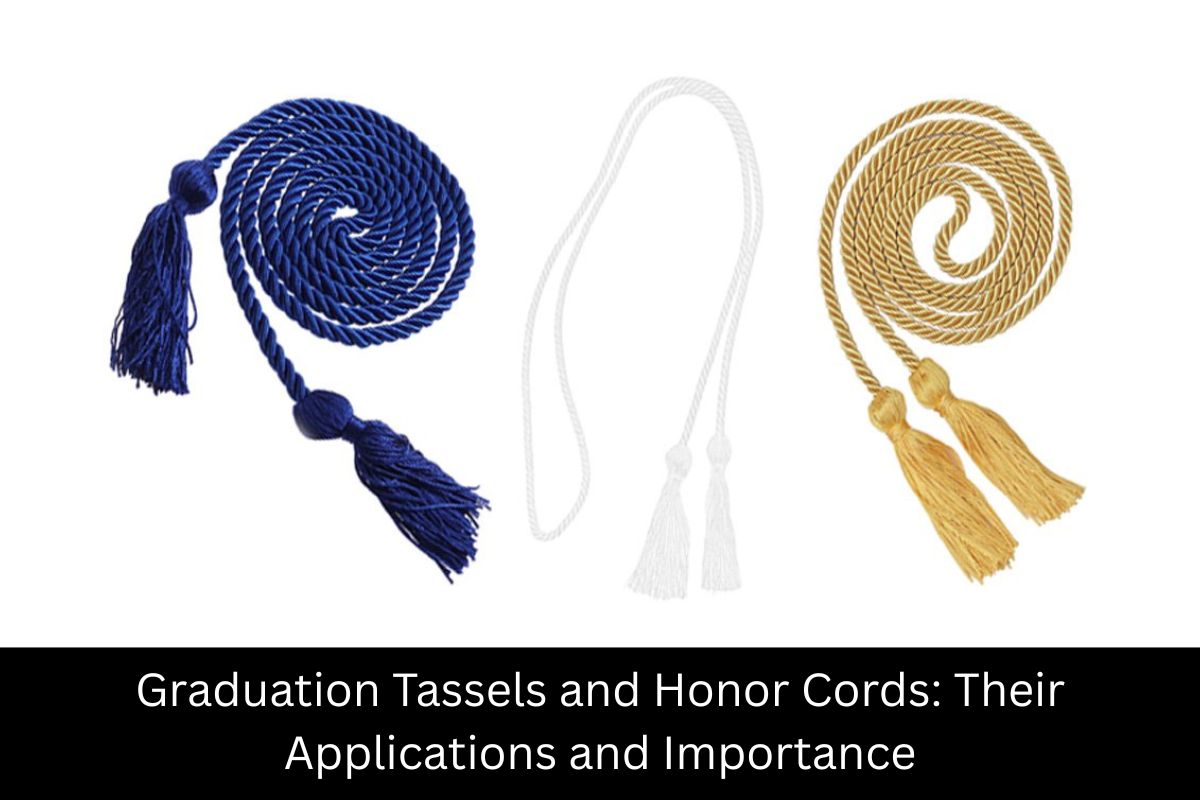 Graduation Tassels and Honor Cords: Their Applications and Importance